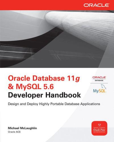 Oracle Database 11g & MySQL 5.6 Developer Handbook