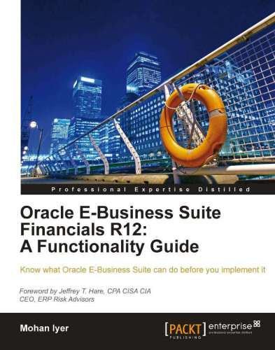 Oracle E-Business Suite Financials R12  A Functionality Guide