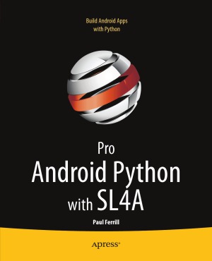 Pro Android Python with SL4A