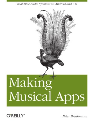 Making Musical Apps  Real-time audio synthesis on Android and iOS