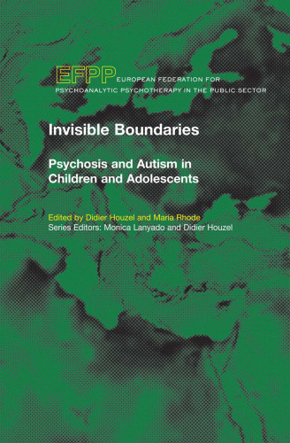 Invisible Boundaries: Psychosis and Autism in Children and Adolescents