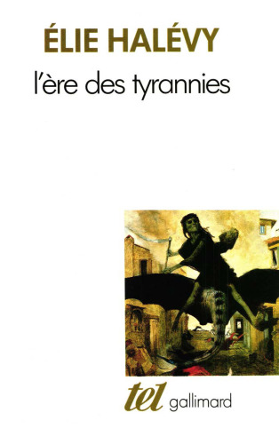 L’ère des tyrannies : études sur le socialisme et la guerre