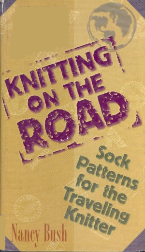 Knitting On The Road  Sock Patterns for the Traveling Knitter