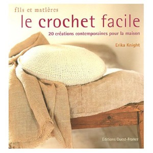 Le crochet facile  20 creations contemporaines poour la maison