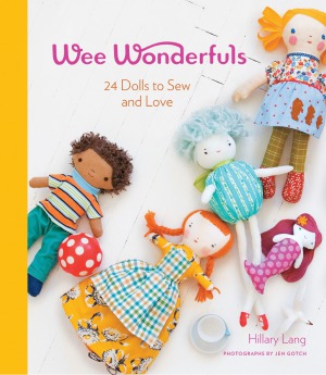 Wee Wonderfuls  24 Dolls to Sew and Love