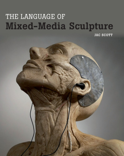 The Language of Mixed-Media Sculpture