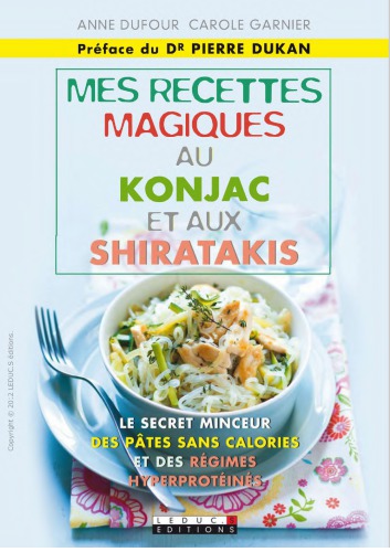 Mes petites recettes magiques au konjac et aux shiratakis