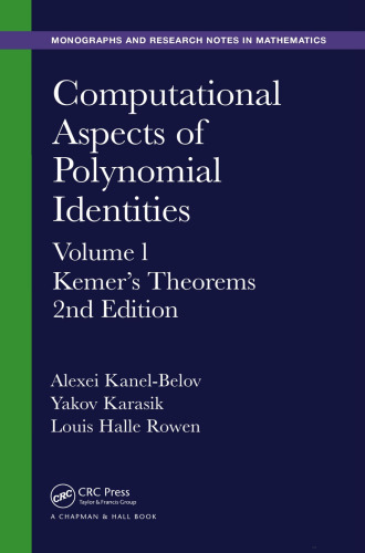 Computational Aspects of Polynomial Identities: Volume l, Kemer’s Theorems