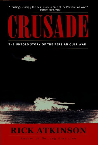 Crusade: The Untold Story of the Persian Gulf War