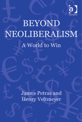 Globalization, Crises, and Change: Beyond Neoliberalism : A World to Win