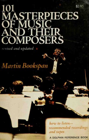 101 Masterpieces of Music and Their Composers