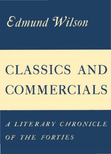 Classics and Commercials - A literary chronicle of the forties