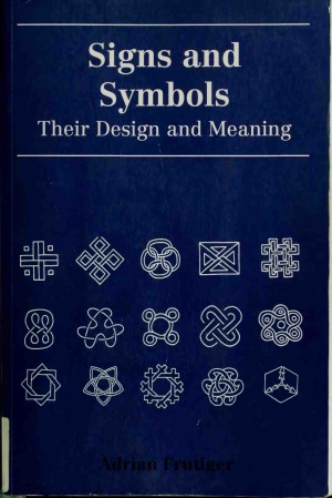 Signs and Symbols: Their Design and Meaning