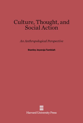 Culture, Thought, and Social Action: An Anthropological Perspective