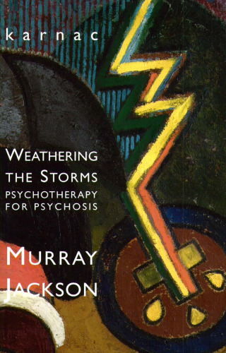 Weathering Storms: Psychotherapy for Psychosis