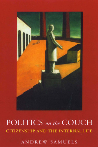 Politics on the Couch: Citizenship and the Internal Life