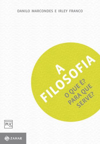 A Filosofia. O Que É e Para Que Serve