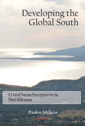 Developing the Global South: A United Nations Prescription for the Third Millennium