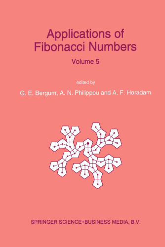 Proceedings of ’The Fifth International Conference on Fibonacci Numbers and Their Applications’, The University of St. Andrews, Scotland, July 20July 24, 1992