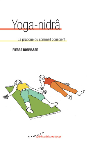 Yoga-nidra : La pratique du sommeil conscient