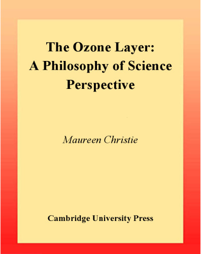 The Ozone Layer: A Philosophy of Science Perspective