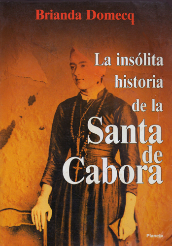 La insólita historia de la Santa de Cabora