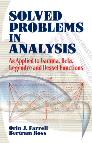 Solved Problems in Analysis: As Applied to Gamma, Beta, Legendre and Bessel Functions