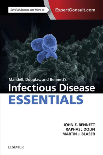 Mandell, Douglas and Bennett’s Infectious Disease Essentials