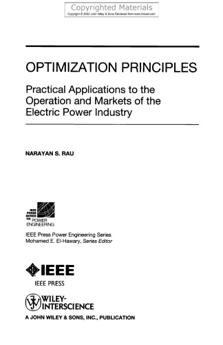 Optimization principles : practical applications to the operation and markets of the electric power industry