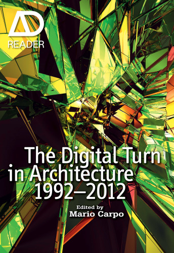 The digital turn in architecture 1990-2010