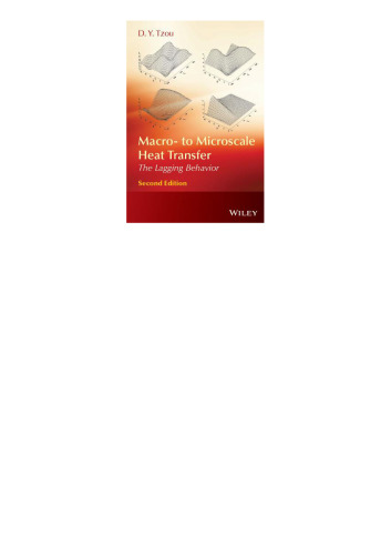 Macro- to Microscale Heat Transfer: The Lagging Behavior, 2nd Edition