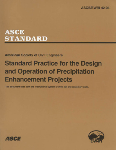 Standard practice for the design and operation of precipitation enhancement projects