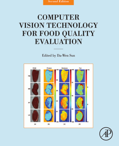 Computer Vision Technology for Food Quality Evaluation, Second Edition