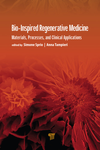 Bio-inspired regenerative medicine : materials, processes, and clinical applications