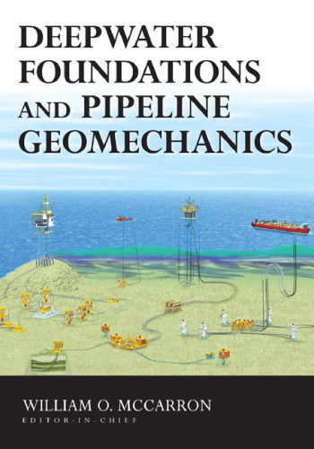 Deepwater foundations and pipeline geomechanics