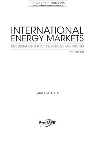 International energy markets : understanding pricing, policies, and profits