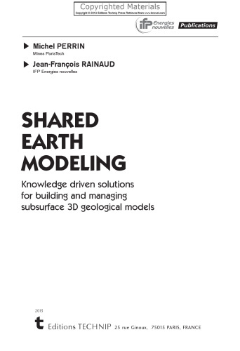 Shared earth modeling : knowledge driven solutions for building and managing subsurface 3D geological models