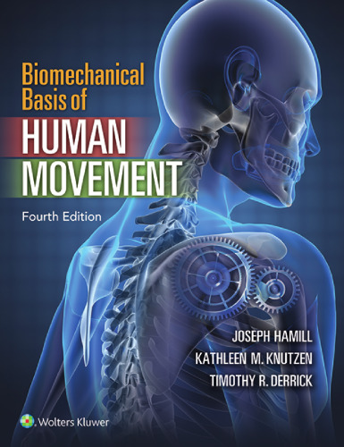 Biomechanical basis of human movement