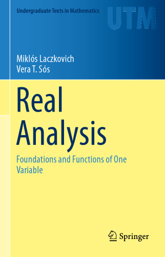 Real analysis : foundations and functions of one variable