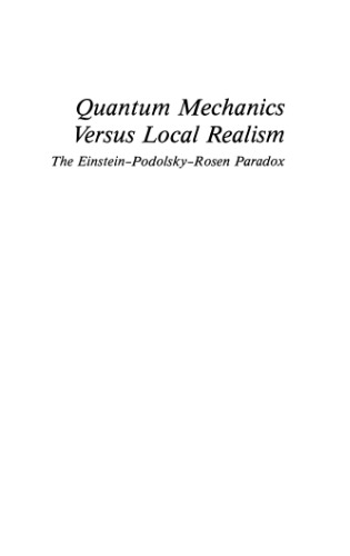 Quantum mechanics versus local realism : the Einstein-Podolsky-Rosen paradox