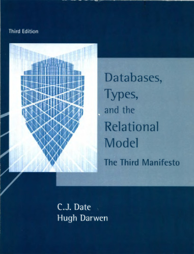 Databases, types, and the relational model: the third manifesto