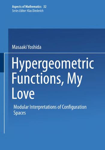 Hypergeometric functions, my love : modular interpretations of configuration spaces