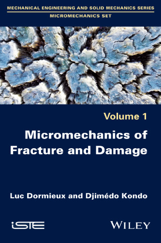 Micromechanics of fracture and damage