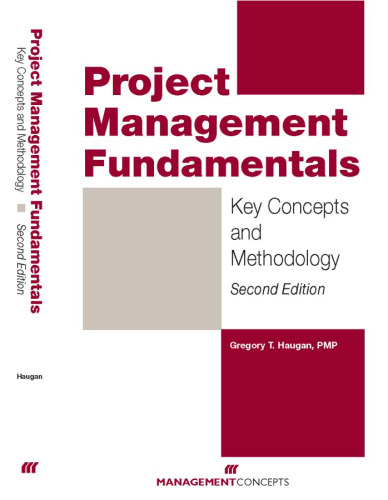 Project Management Fundamentals: Key Concepts and Methodology, Second Edition