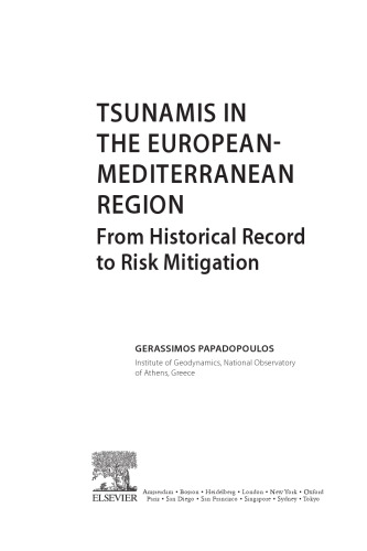 Tsunamis in the European-Mediterranean Region : from historical record to risk mitigation