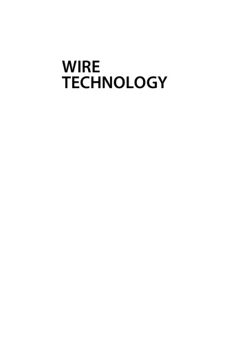 Wire Technology, Second Edition: Process Engineering and Metallurgy