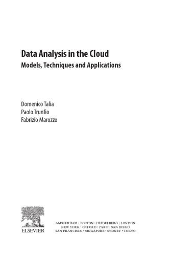 Data Analysis in the Cloud : Models, Techniques and Applications