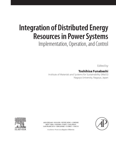 Integration of distributed energy resources in power systems : implementation, operation and control