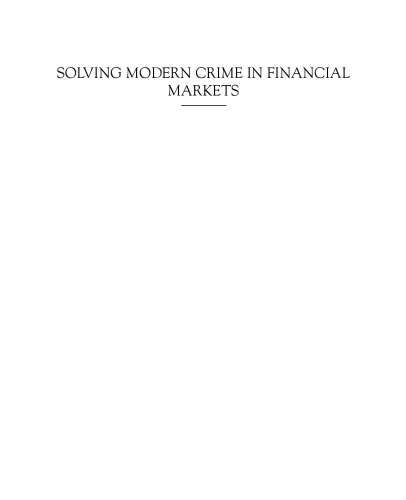 Solving modern crime in financial markets : analytics and case studies