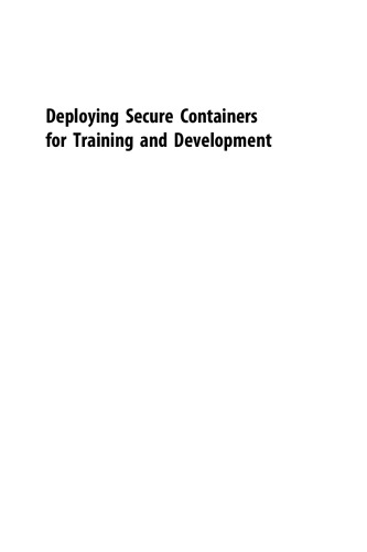 Deploying Secure Containers for Training and Development